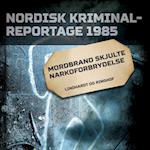 Mordbrand skjulte narkoforbrydelse