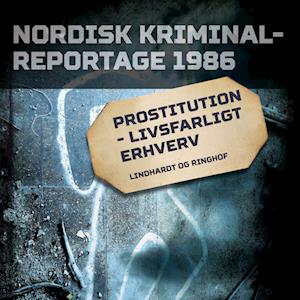 Prostitution - livsfarligt erhverv