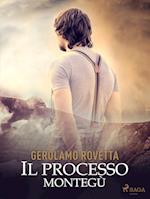 Il Processo Montegù