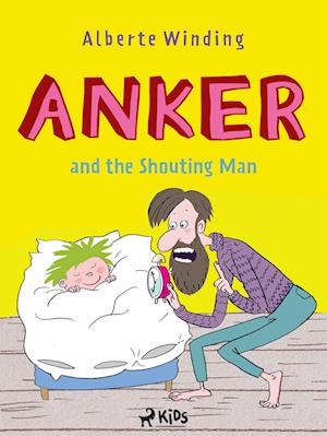 Anker (1) - Anker and the Shouting Man