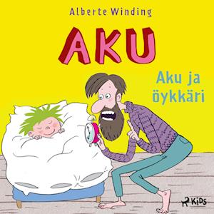 Aku 1 – Aku ja öykkäri