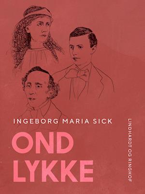 Ond lykke