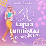 30 tapaa tunnistaa Se oikea