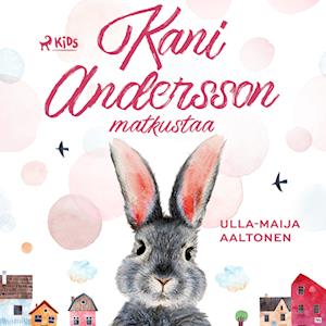 Kani Andersson matkustaa