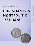 Christian IV's møntpolitik 1588-1625