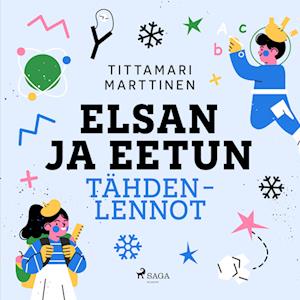 Elsan ja Eetun tähdenlennot