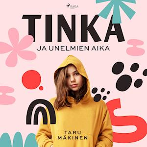 Tinka ja unelmien aika