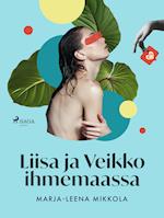 Liisa ja Veikko ihmemaassa