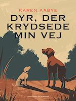 Dyr, der krydsede min vej