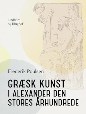 Græsk kunst i Alexander den Stores århundrede