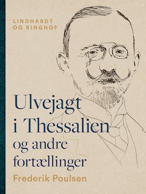 Ulvejagt i Thessalien og andre fortællinger