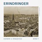 Erindringer. Bind 1