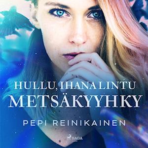 Hullu, ihana lintu – Metsäkyyhky