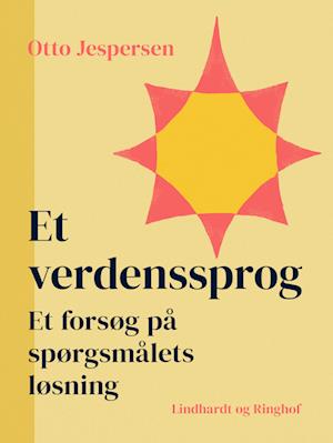 Et verdenssprog. Et forsøg på spørgsmålets løsning