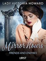 Mirror Hours: Friends and Enemies - a Time Travel Romance