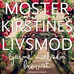 Moster Kirstines livsmod