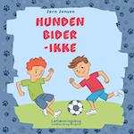 Hunden bider – ikke