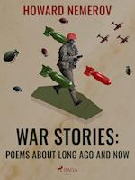 War Stories: Poems about Long Ago and Now