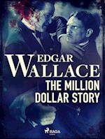 The Million Dollar Story