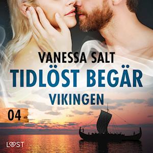 Tidlöst begär 4: Vikingen - erotisk novell