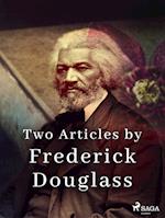Two Articles by Frederick Douglass