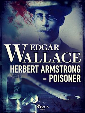 Herbert Armstrong - Poisoner