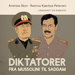 Diktatorer. Fra Mussolini til Saddam