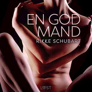 En god mand – erotisk novelle