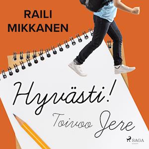 Hyvästi! Toivoo Jere