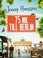 75 mil till Berlin