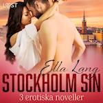 Stockholm Sin: 3 erotiska noveller