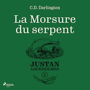 Justan Lockholmes - Tome 2 : La Morsure du serpent