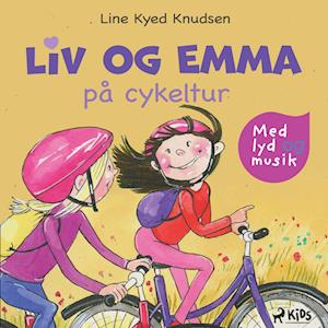 Liv og Emma på cykeltur (hørespil)