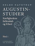 Augustin-studier. Bind 1. Kærlighedens fællesskab og frihed