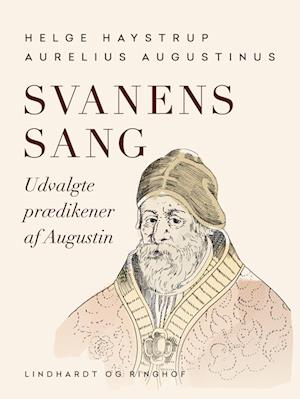 Svanens sang. Udvalgte prædikener af Augustin