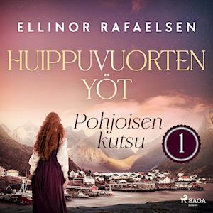 Pohjoisen kutsu – Huippuvuorten yöt 1