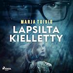 Lapsilta kielletty