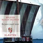 Slægten 8: Rejsen mod vest