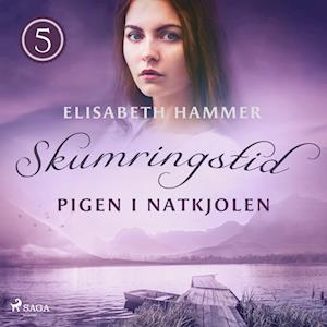 Pigen i natkjolen - Skumringstid 5