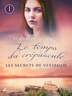 Les Secrets de Vestfold - Le temps du crépuscule, Livre 1