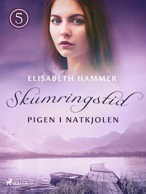 Pigen i natkjolen - Skumringstid 5