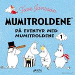 Mumitroldene - På eventyr med mumitroldene 1