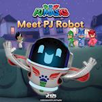 PJ Masks - Meet PJ Robot