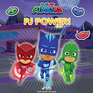 PJ Masks - PJ Power!