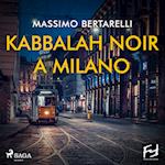 Kabbalah noir a Milano