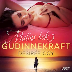 Gudinnekraft - Malins bok 3