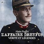 L'Affaire Dreyfus, vérités et légendes