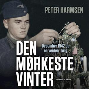 Den mørkeste vinter - December 1942 og en verden i krig