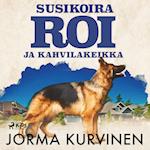 Susikoira Roi ja kahvilakeikka