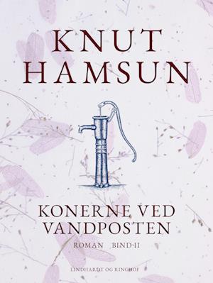 Konerne ved vandposten. Bind II